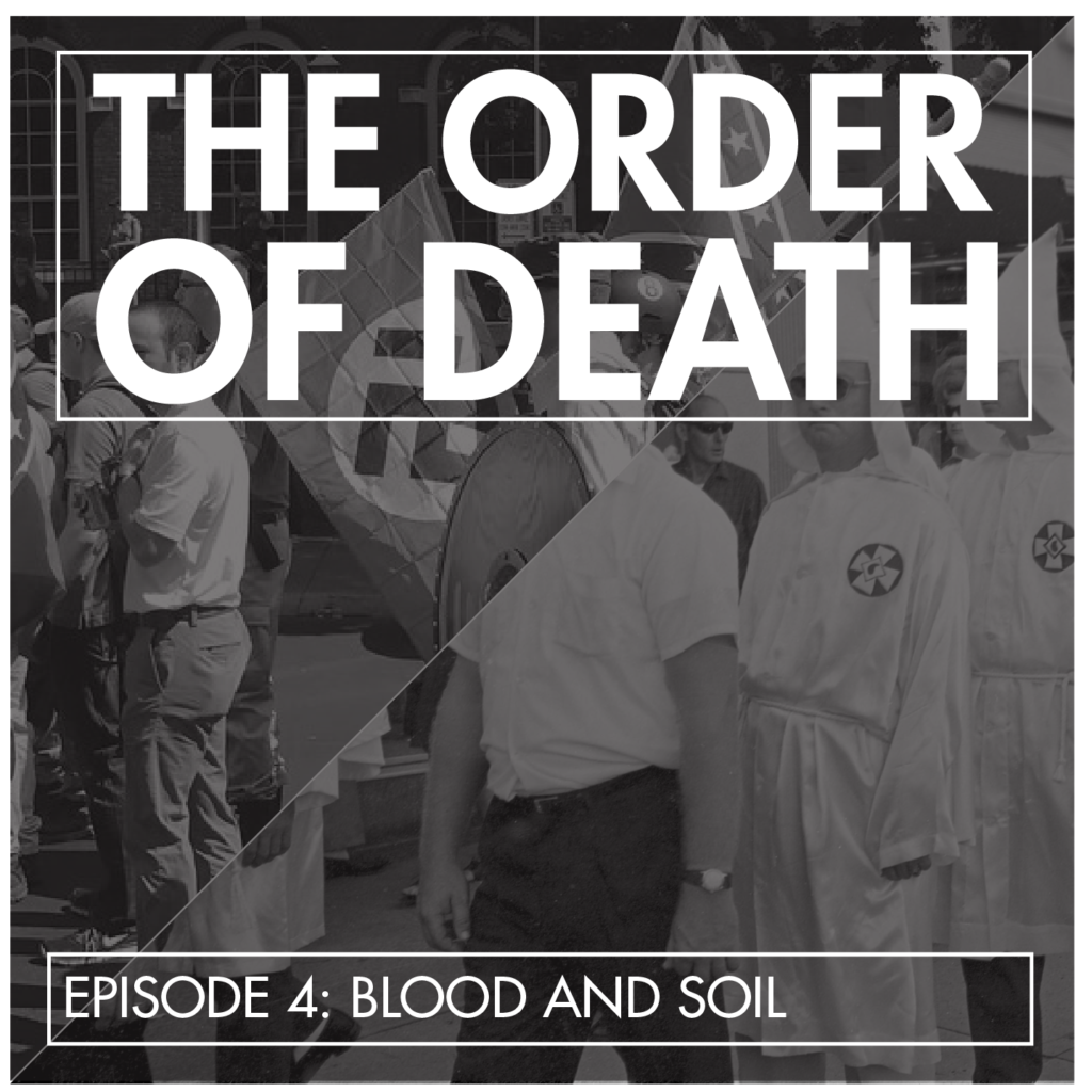 The Order of Death Episode Four: Blood and Soil