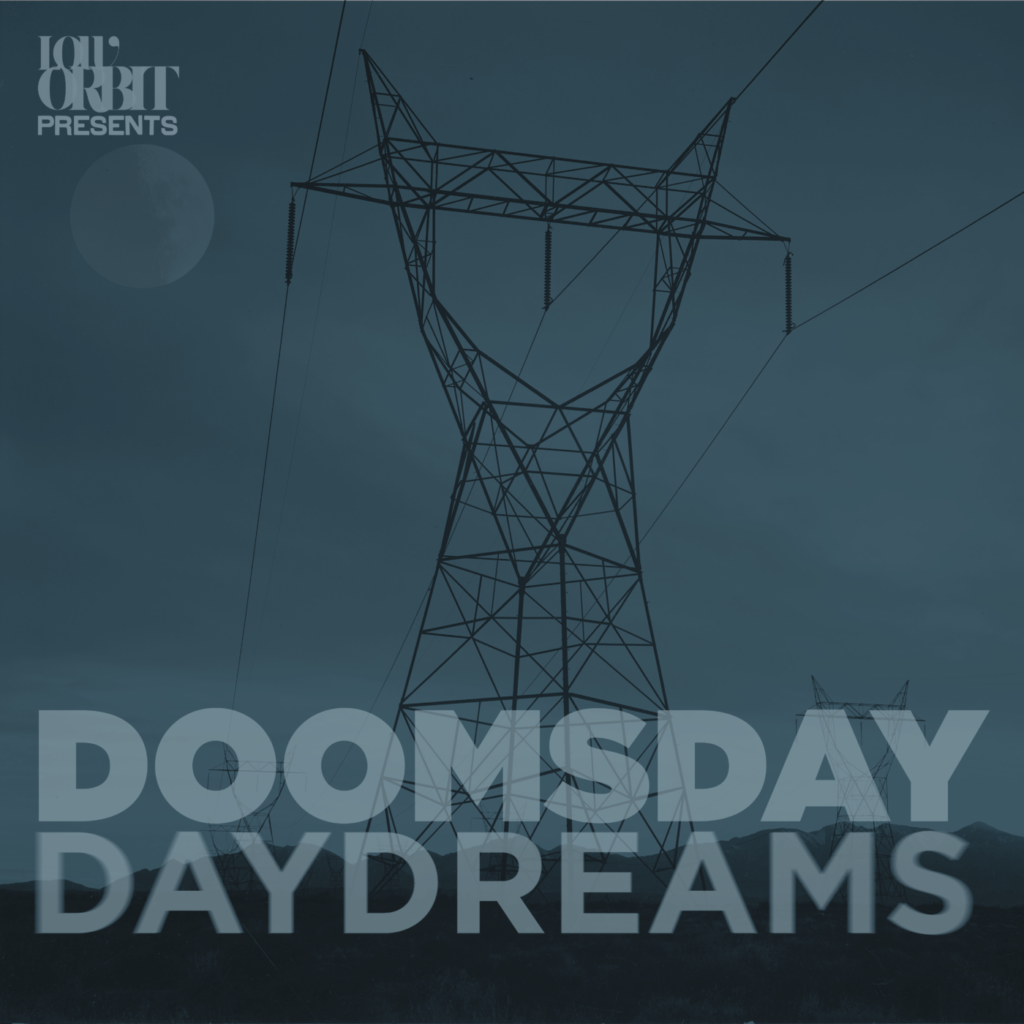 Coming Soon: Doomsday Daydreams